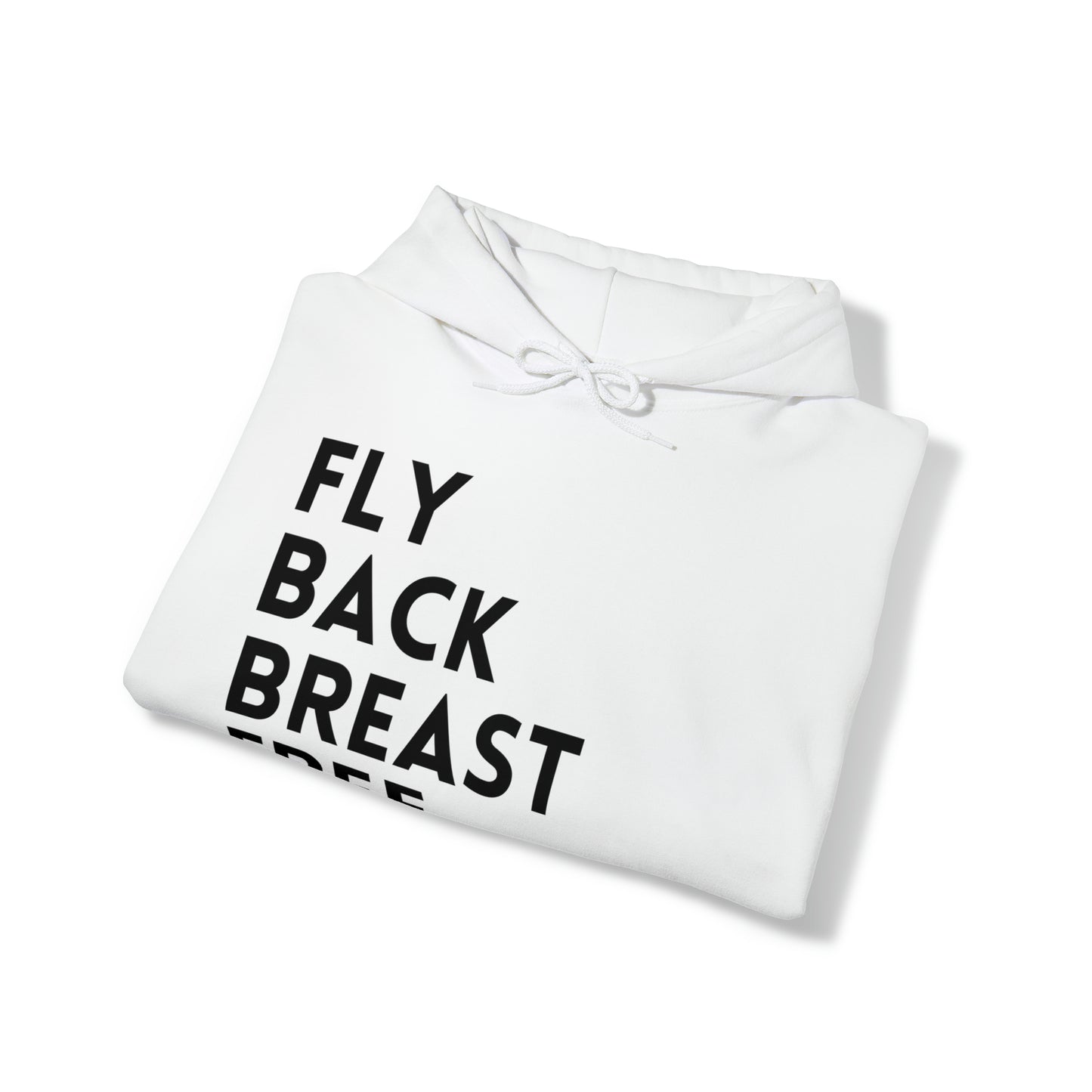 Fly Back Breast Free Adult Unisex Hoodie