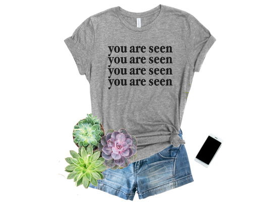 You Are Seen